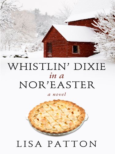Beispielbild fr Whistlin' Dixie in a Nor'easter zum Verkauf von Better World Books