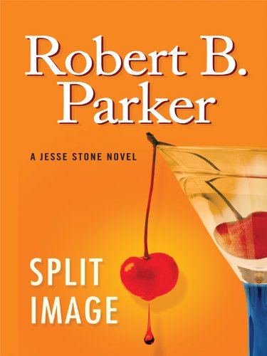 Split Image (Thorndike Press Large Print Core Series) (9781410421876) by Parker, Robert B.