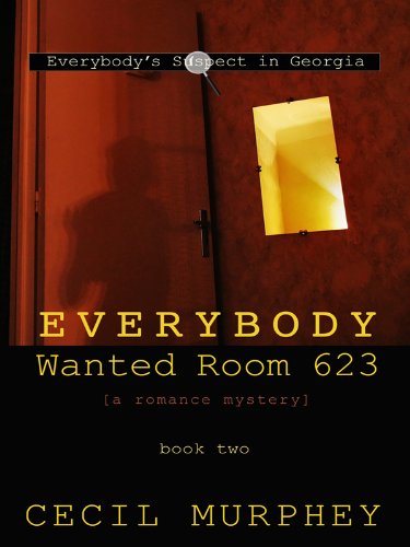 Everybody Wanted Room 623: A Romance Mystery (Everybody's Suspect in Georgia: Thorndike Press Large Print Christian Mystery) (9781410422248) by Murphey, Cecil