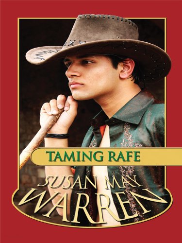 Taming Rafe (Noble Legacy: Thorndike Press Large Print Christian Romance) (9781410422514) by Warren, Susan May