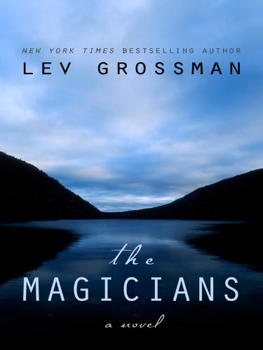 Beispielbild fr The Magicians Bk. 1 : A Novel zum Verkauf von Better World Books