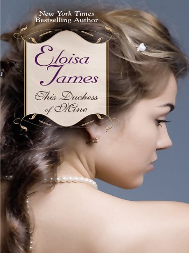 9781410422576: This Duchess of Mine (Thorndike Press Large Print Romance Series)