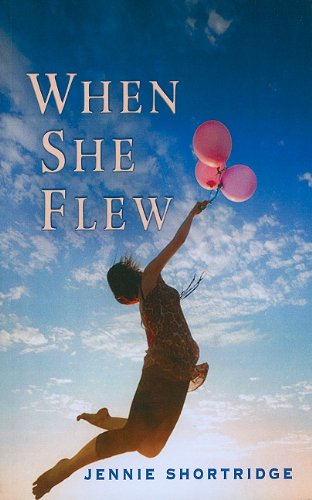 When She Flew (Kennebec Large Print Superior Collection) (9781410422835) by Shortridge, Jennie