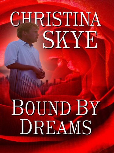 9781410422965: Bound By Dreams (Thorndike Press Large Print Romance Series)
