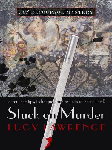 9781410423153: Stuck on Murder (A Decoupage Mystery)