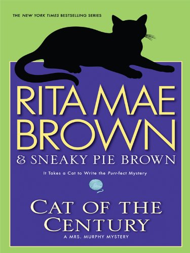 9781410423191: The Cat of the Century (Mrs. Murphy Mysteries)