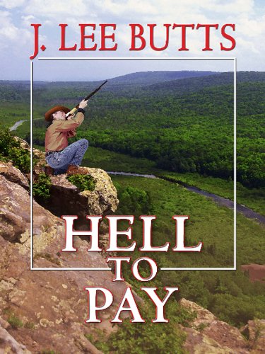 Hell to Pay: The Life and Violent Times of Eli Gault (Wheeler Publishing Large Print Western) (9781410423672) by Butts, J. Lee