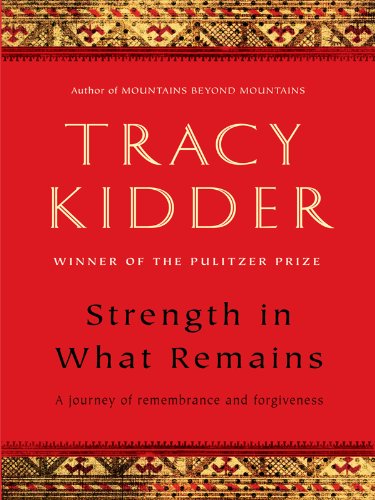 9781410423726: Strength in What Remains (Thorndike Press Large Print Nonfiction Series)