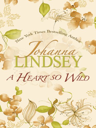 9781410423740: A Heart So Wild (Thorndike Press Large Print Famous Authors Series)