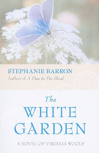 9781410423870: The White Garden: A Novel of Virginia Woolf
