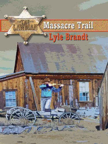 9781410424341: The Lawman Massacre Trail (Thorndike Large Print Western Series)