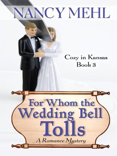 Beispielbild fr For Whom the Wedding Bell Tolls : A Romance Mystery zum Verkauf von Better World Books