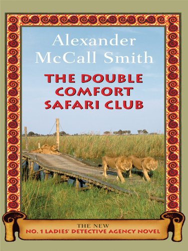 Stock image for The Double Comfort Safari Club (No. 1 Ladies' Detective Agency) for sale by Ergodebooks