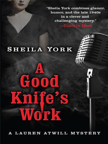 9781410425782: A Good Knife's Work (Lauren Atwill Mysteries)