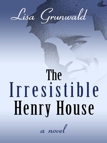 9781410425829: The Irresistible Henry House (Thorndike Press Large Print Basic Series)