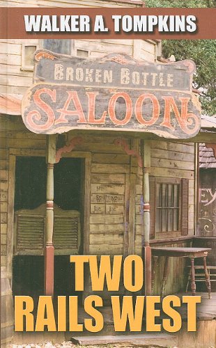 Imagen de archivo de Two Rails West a la venta por ThriftBooks-Dallas