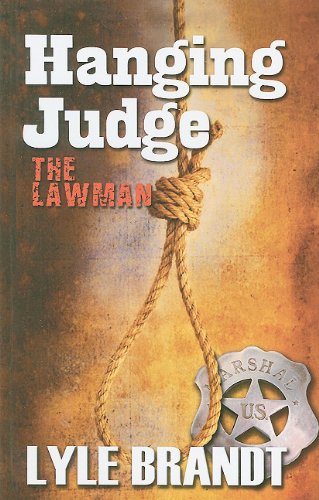 Stock image for The Lawman Hanging Judge for sale by Better World Books