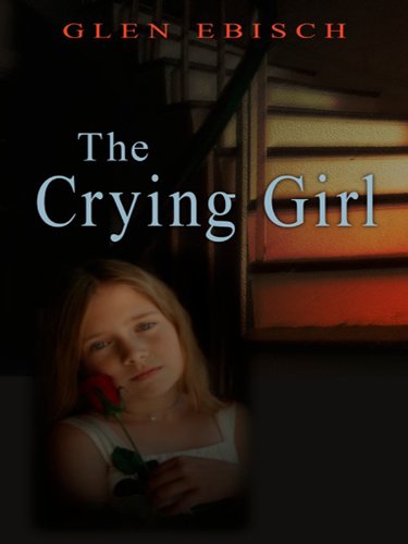 Stock image for The Crying Girl for sale by Bill's Book Shed