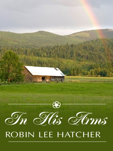 9781410427571: In His Arms (Thorndike Press Large Print Christian Romance Series Comming To America)