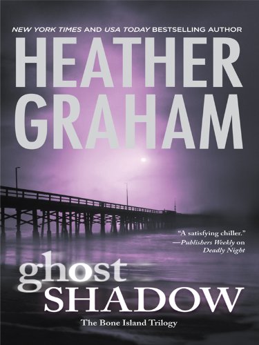 Ghost Shadow (The Bone Island Trilogy) (9781410427656) by Graham, Heather