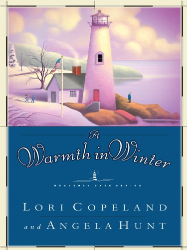 A Warmth in Winter (Heavenly Daze) - Copeland, Lori