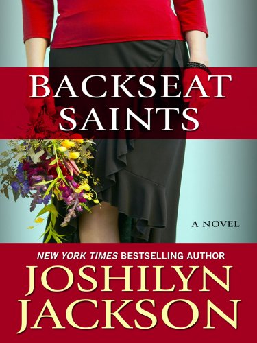 Stock image for Backseat Saints (Thorndike Press Large Print Core Series) for sale by More Than Words