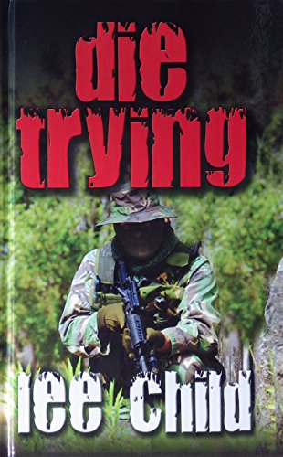 9781410429384: Die Trying (Thorndike Famous Authors)