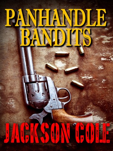 Panhandle Bandits (Wheeler Large Print Western) (9781410429452) by Cole, Jackson