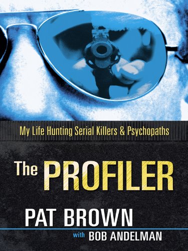 9781410429810: The Profiler: My Life Hunting Serial Killers and Psychopaths (Thorndike Large Print Crime Scene)