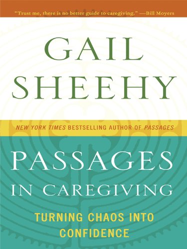 9781410429896: Passages in Caregiving: Turning Chaos Into Confidence (Thorndike Press Large Print Core Series)