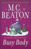 Busy Body (Agatha Raisin) (9781410430021) by Beaton, M.C.