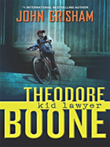 Stock image for Theodore Boone: Kid Lawyer (Theodore Boone, 1.0) for sale by GF Books, Inc.