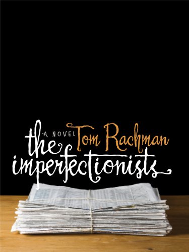 9781410430656: The Imperfectionists (Thorndike Reviewers' Choice)