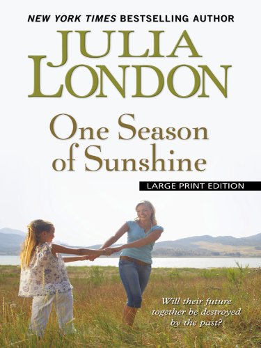 One Season of Sunshine (Thorndike Press Large Print Core Series) (9781410430748) by London, Julia