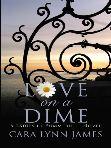 9781410430878: Love on a Dime (Thorndike Press Large Print Christian Romance, Ladies of Summerhill)