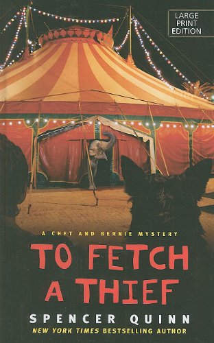 9781410431615: To Fetch a Thief (Thorndike Press Large Print Mystery: Chet and Bernie Mysteries)