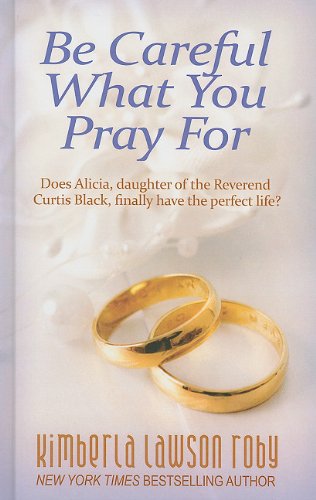 9781410431714: Be Careful What You Pray For (Thorndike Press Large Print African American)