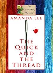 Imagen de archivo de The Quick and the Thread a la venta por Better World Books