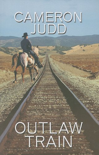 9781410432049: Outlaw Train (Wheeler Publishing Large Print Western)