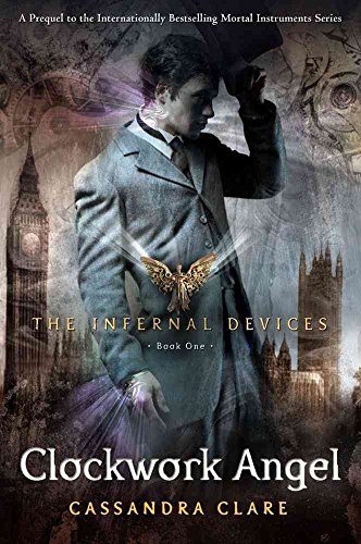 The Clockwork Angel (The Infernal Devices) (9781410432445) by Clare, Cassandra