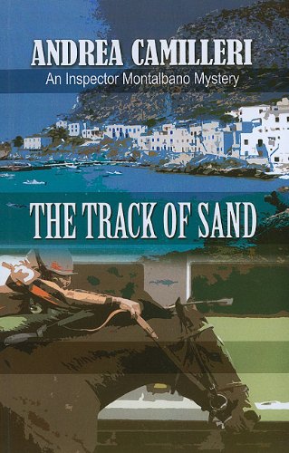 Imagen de archivo de The Track Of Sand (An Inspector Montalbano Mystery) a la venta por Discover Books