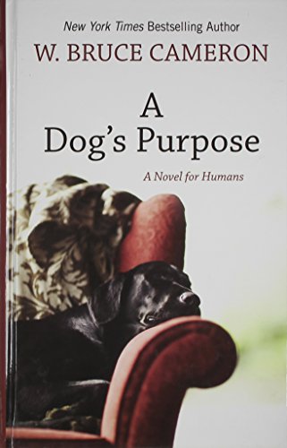 9781410432636: A Dog's Purpose (Wheeler Large Print Book Series)