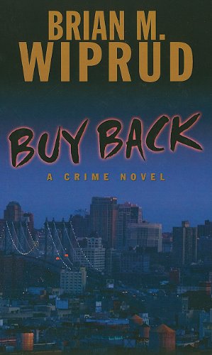 Buy Back - Brian M. Wiprud