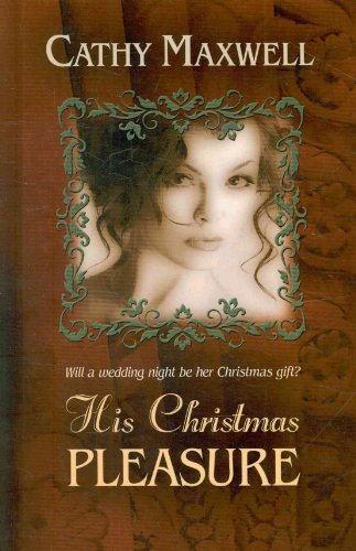 9781410432940: His Christmas Pleasure (Thorndike Press Large Print Romance Series)