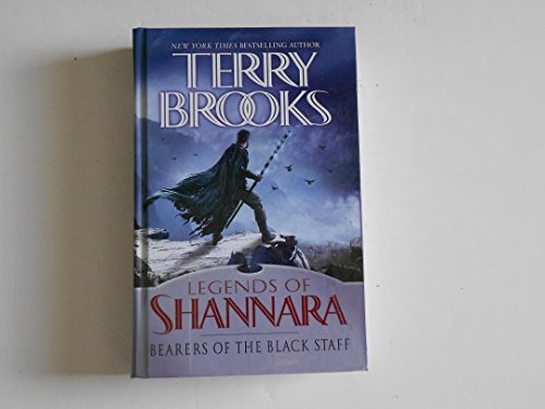 Imagen de archivo de Bearers of the Black Staff (Legends of Shannara) a la venta por The Yard Sale Store