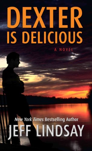 Dexter Is Delicious (Thorndike Press Large Print Core Series) Signed By Jeff Lindsay