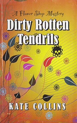 9781410433398: Dirty Rotten Tendrils (Thorndike Press Large Print Superior Collection)