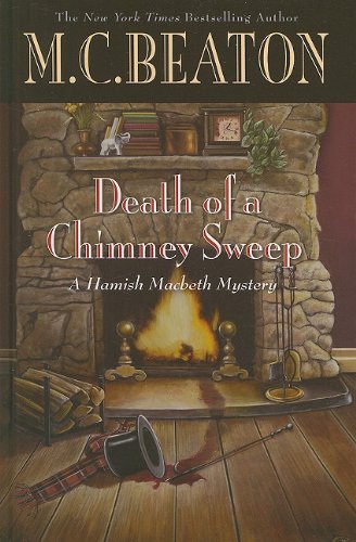 Beispielbild fr Death of a Chimney Sweep (Hamish Macbeth Mystery) zum Verkauf von Books of the Smoky Mountains