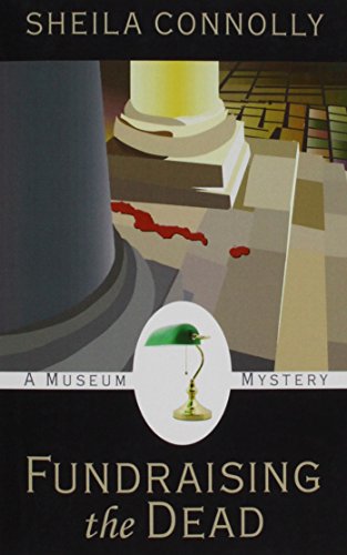 9781410433817: Fundraising the Dead (Museum Mystery)