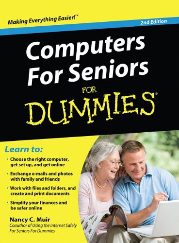 Computers for Seniors for Dummies, 2nd Edition (9781410434081) by Muir, Nancy C.